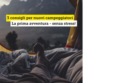 Consigli per i neofiti del campeggio!