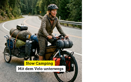 Slow Camping mit dem Velo