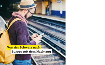 Von der Schweiz nach Europa mit dem Nachtzug