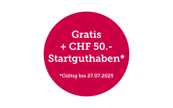Gratis + CHF 50.- Startguthaben