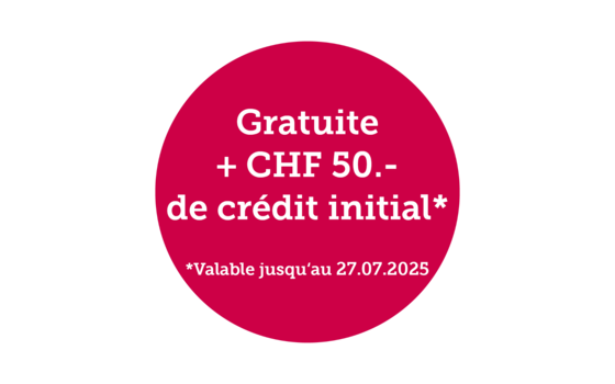 Gratuite + CHF 50.- de crédit initial
