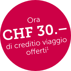 Punto rosso con la scritta: «Ora CHF 30.– in contanti in omaggio per il viaggio.»