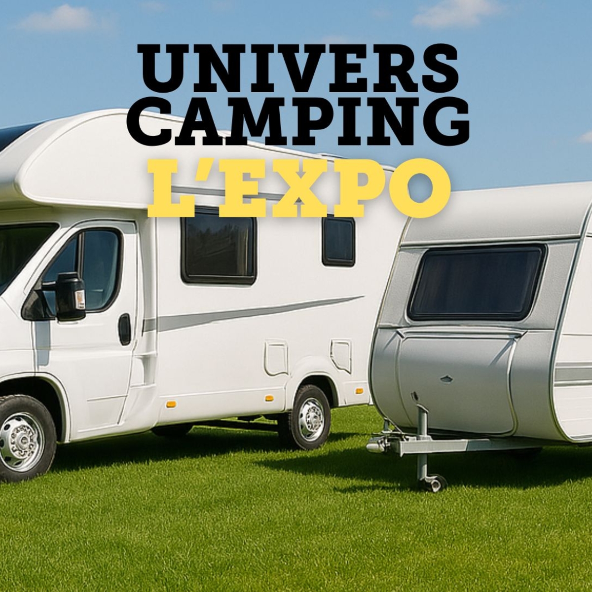 Univers Camping: L'expo