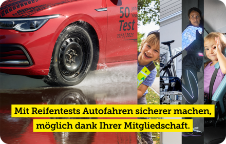 Mit Reifentests Autofahren sicherer machen, möglich dank Ihrer Mitgliedschaft